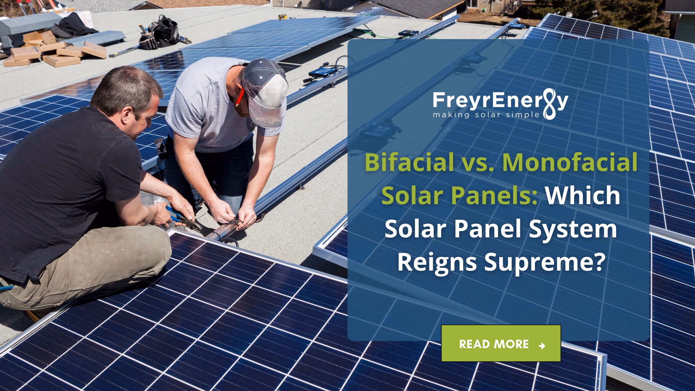 Bifacial vs. Monofacial Solar Panels