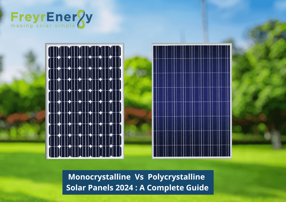 Monocrystalline and Polycrystalline solar panels